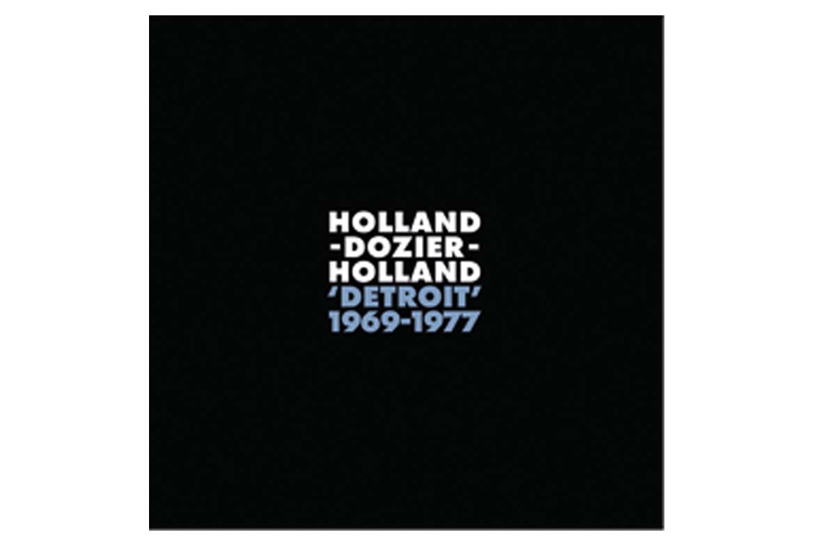 Holland-Dozier-Holland: Detroit 1969-1977 - Record Collector